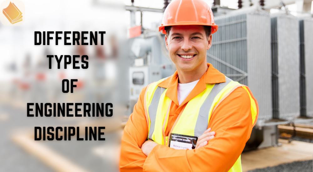 Different Types of Engineering Discipline