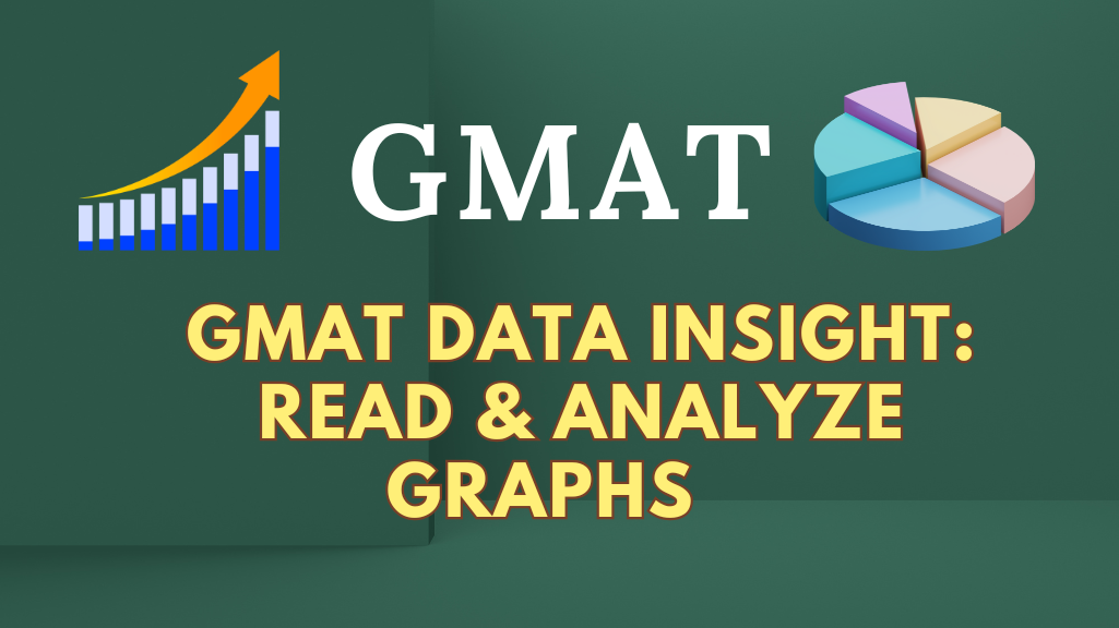 GMAT Data Insight: Read and Analyze Graphs