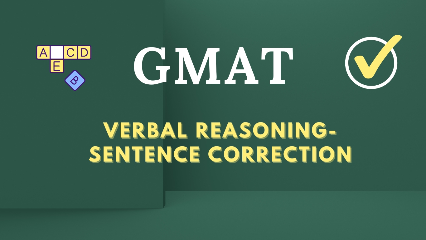 GMAT Verbal Reasoning: Sentence Correction