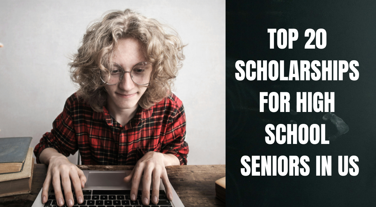 Top 20 Scholarships for High School Seniors in US